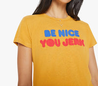 MOTHER - The Sinful Tee in Be Nice You Jerk