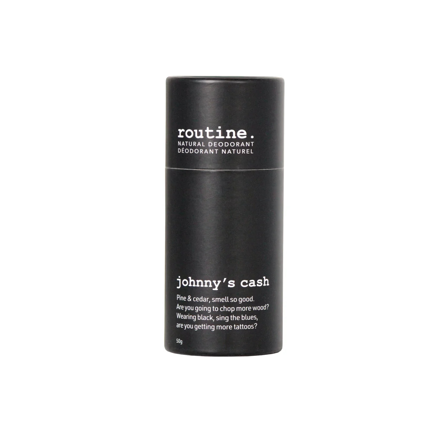 Routine. - Johnny's Cash Deodorant Stick